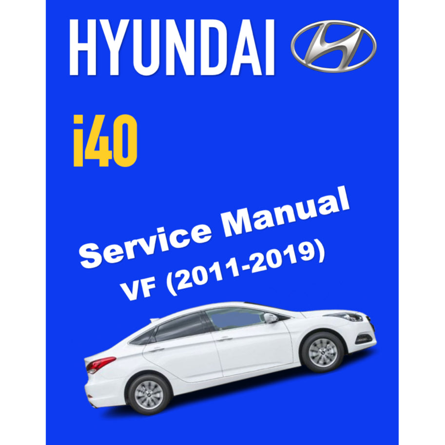 HYUNDAI i40 VF (2011-2019) SERVICE WORKSHOP MANUAL - Image 2