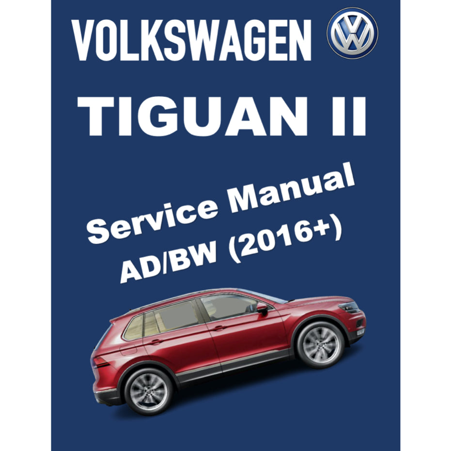 VW TIGUAN II AD/BW (2016+) SERVICE WORKSHOP MANUAL