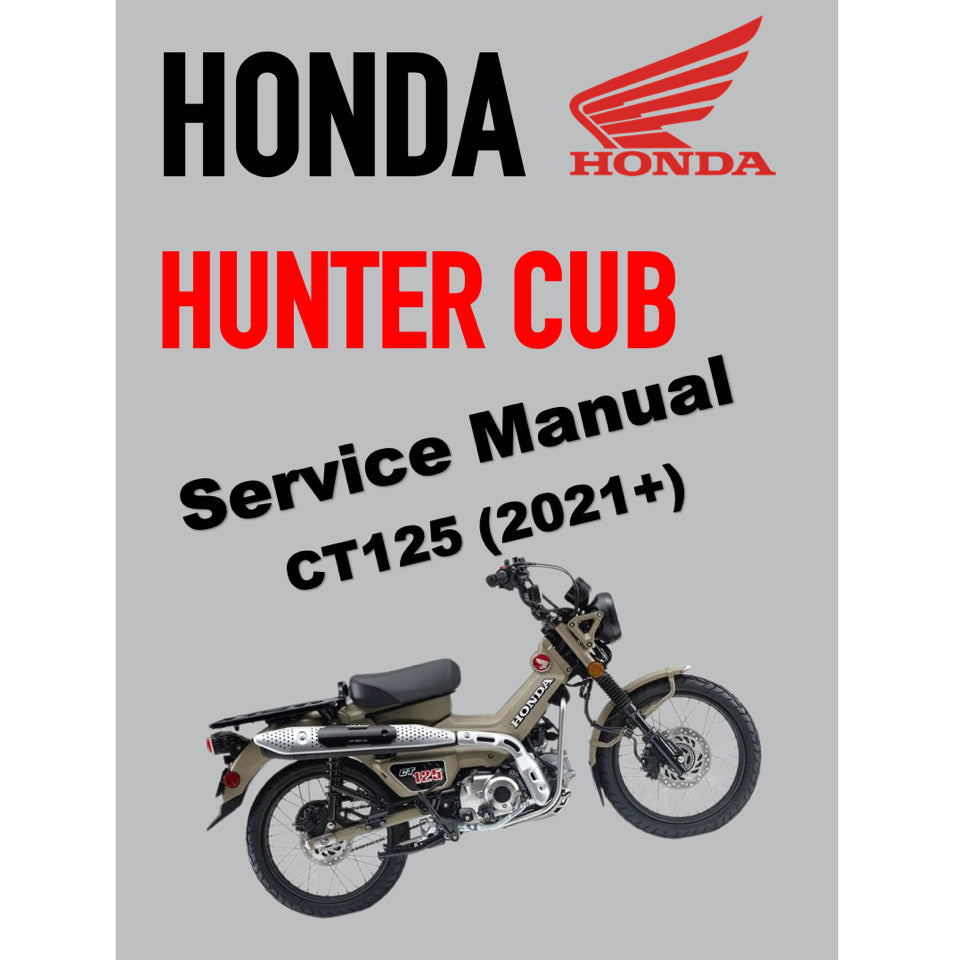 HONDA HUNTER CUB CT125 TRAIL 125A (2021+) SERVICE WORKSHOP MANUAL + PARTS CATALOGUE + OWNER MANUAL