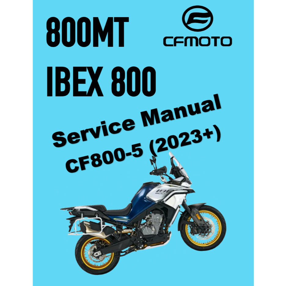 CFMOTO 800MT IBEX 800-S/T (2023+) SERVICE WORKSHOP MANUAL + PARTS CATALOGUE + OWNER MANUAL
