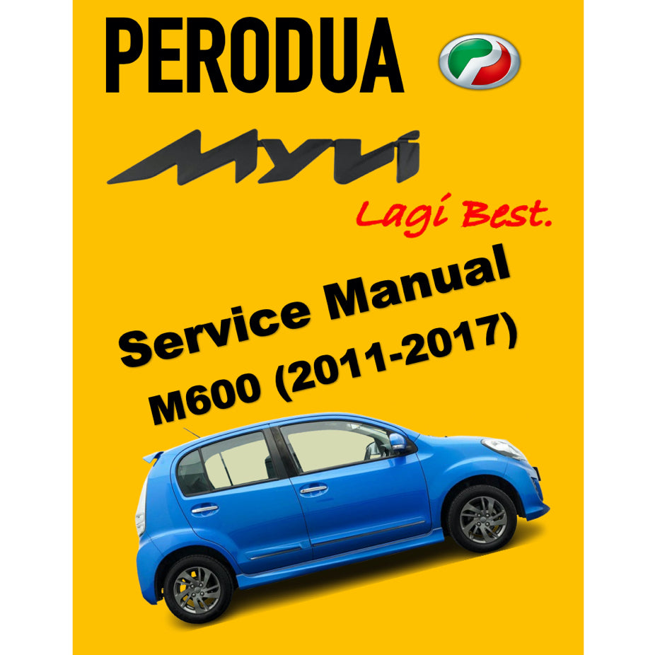 PERODUA MYVI LAGI BEST M600 (2011-2017) SERVICE WORKSHOP MANUAL - Image 2