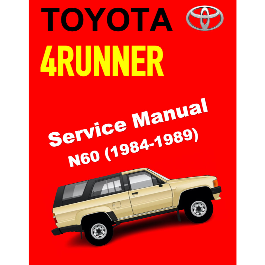 TOYOTA 4RUNNER N60 (1984-1989) SERVICE WORKSHOP MANUAL