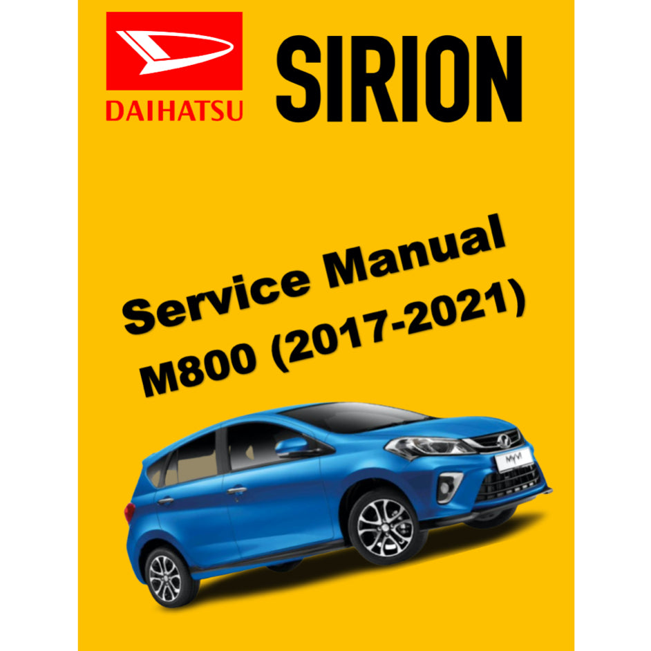 DAIHATSU SIRION M800 (2017-2021) SERVICE WORKSHOP MANUAL