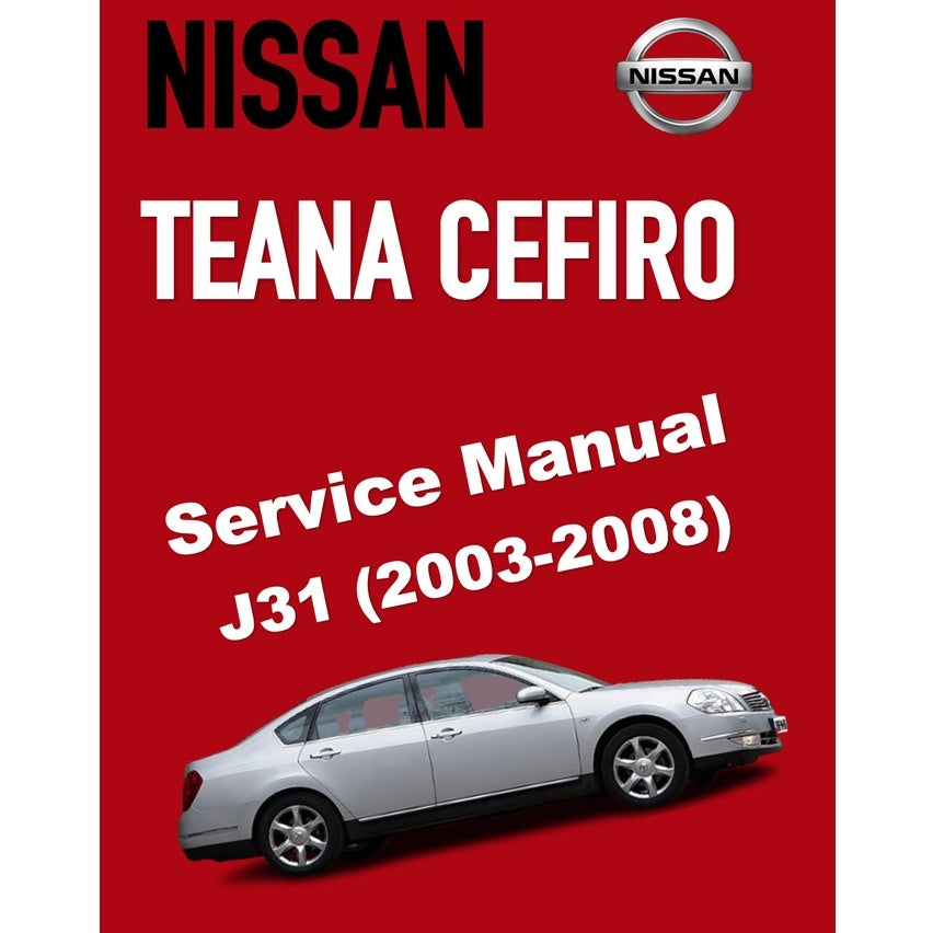 NISSAN TEANA CEFIRO (2003-2008) SERVICE WORKSHOP MANUAL - Image 2