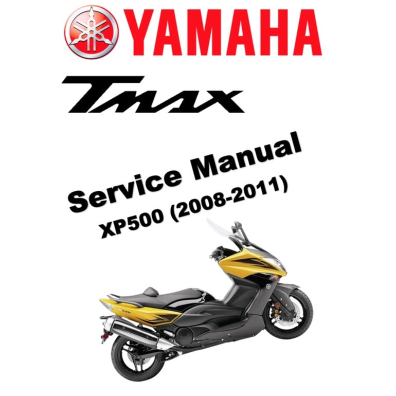 T-MAX YAMAHA TMAX XP500 (2008-2011) SERVICE WORKSHOP MANUAL + OWNER'S MANUAL