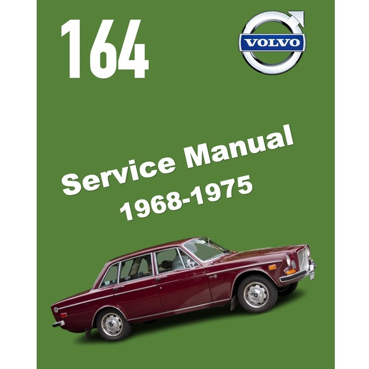 [CLASSIC] VOLVO 164 (1968-1975) SERVICE WORKSHOP MANUAL