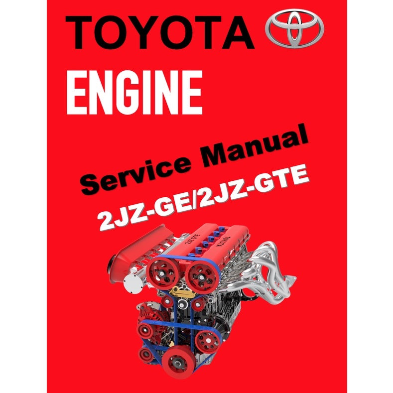 TOYOTA ENGINE 2JZ-GE / 2JZ-GTE SERVICE REPAIR WORKSHOP MANUAL