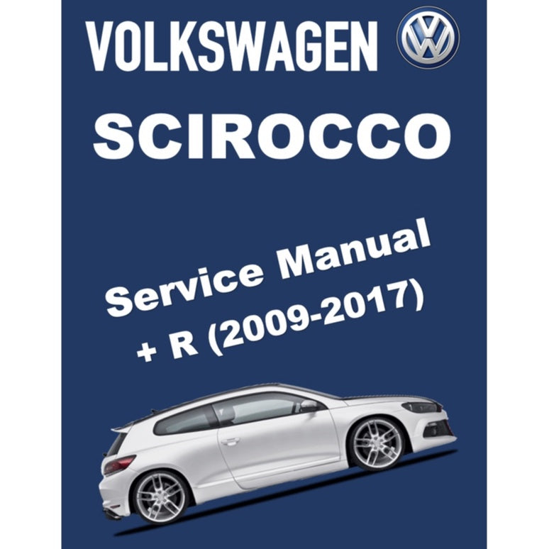 VW SCIROCCO (2009-2017) SERVICE WORKSHOP MANUAL