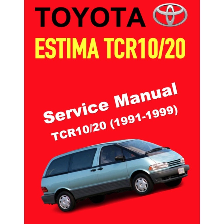 TOYOTA ESTIMA/PREVIA TCR10/20 (1991-1999) SERVICE WORKSHOP MANUAL