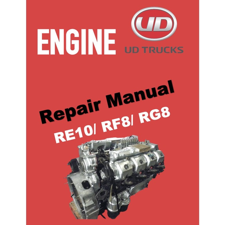 NISSAN UD DIESEL ENGINE RE10 / RF8 TC TD/ RG8 SERVICE REPAIR MANUAL