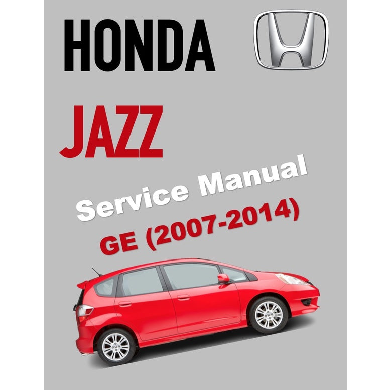 HONDA JAZZ GE (2007-2014) SERVICE WORKSHOP MANUAL - REPLACEMENT HONDA CITY GM2 - Image 2