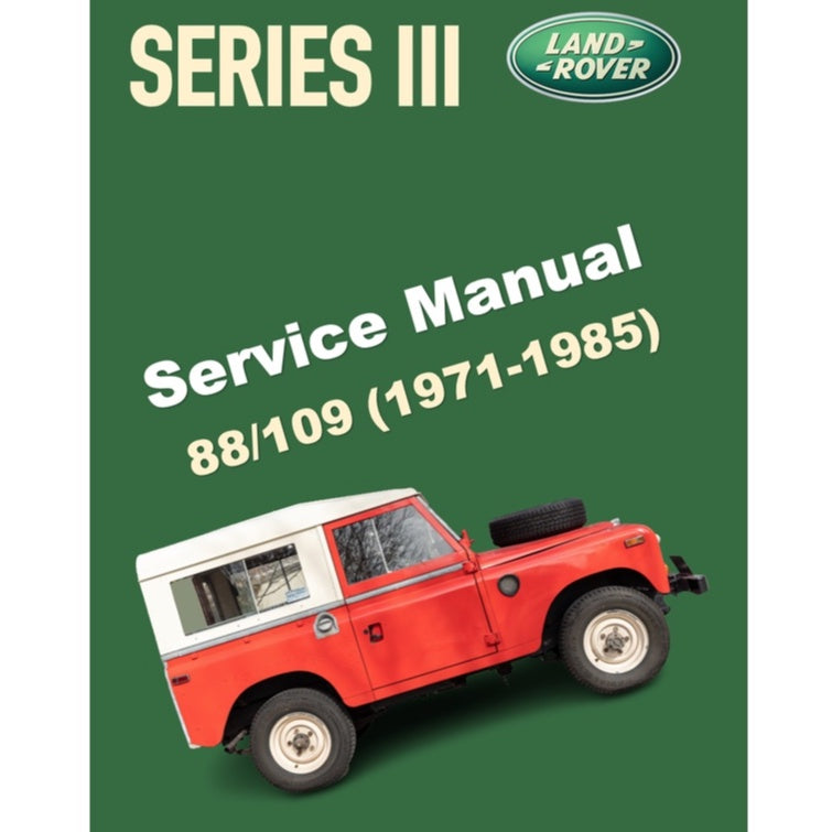 LAND ROVER SERIES III 88/109 (1971-1985) SERVICE WORKSHOP MANUAL + PARTS CATALOGUE