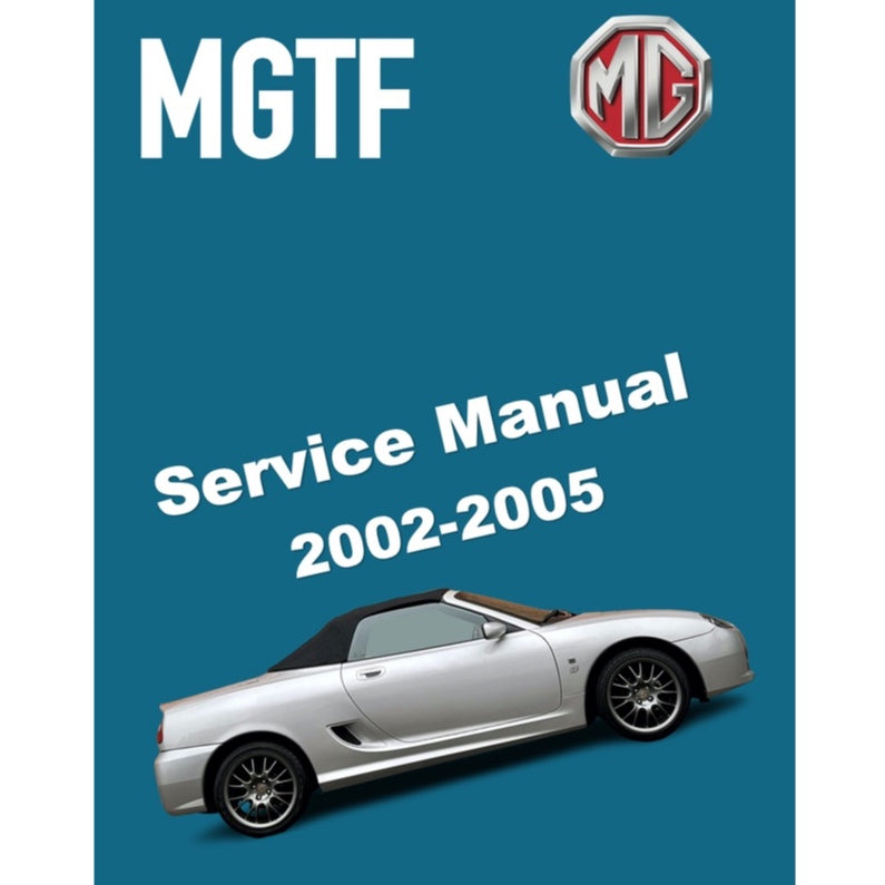 MGTF ROVER (2002-2005) FACTORY SERVICE REPAIR WORKSHOP MANUAL - Image 2