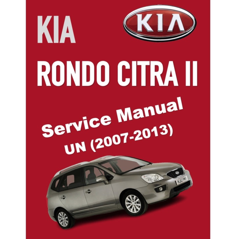 NAZA CITRA II / KIA RONDO (2007-2013) SERVICE WORKSHOP MANUAL
