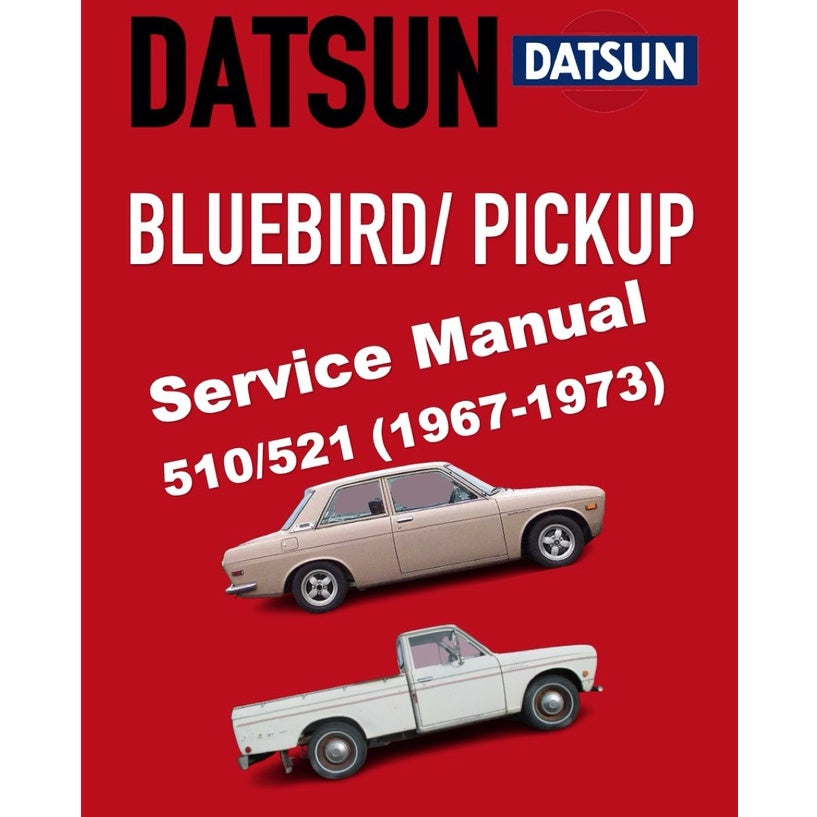 DATSUN BLUEBIRD/PICKUP 510/521 (1967-1973) SERVICE WORKSHOP MANUAL - Image 2