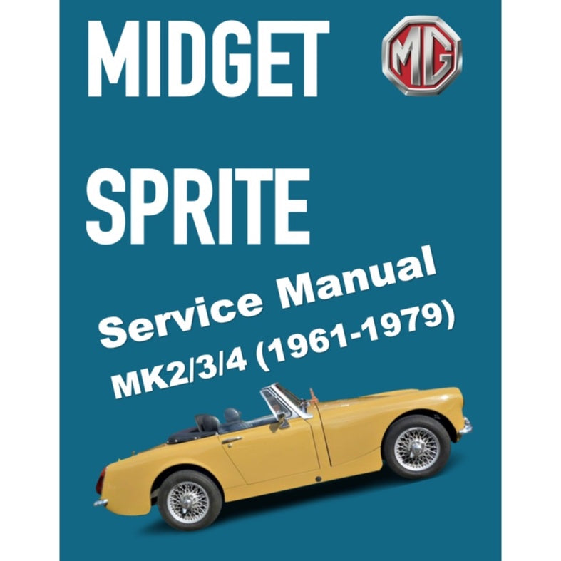 [CLASSIC] MG MIDGET/ SPRITE (MKII, MKIII, MKIV) FACTORY SERVICE WORKSHOP MANUAL
