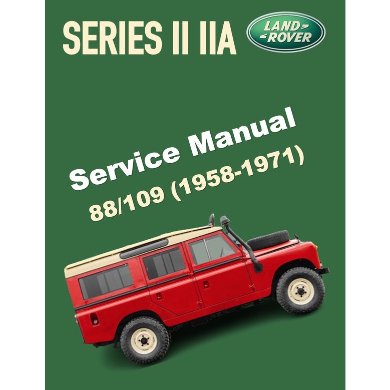 LAND ROVER SERIES II & IIA 88/109 (1958-1971) SERVICE WORKSHOP MANUAL - Image 2