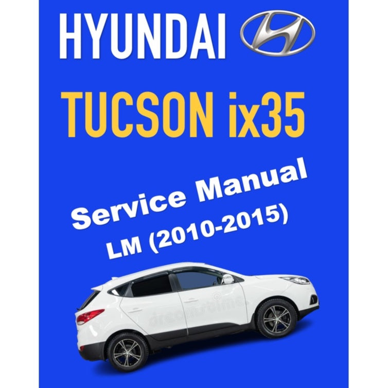 HYUNDAI TUCSON ix35 LM (2010-2015) SERVICE WORKSHOP MANUAL - Image 2