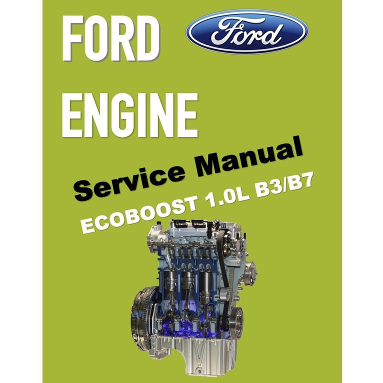 FORD 1.0L ECOBOOST ENGINE B3/B7 SERVICE WORKSHOP MANUAL - FORD FIESTA 2008-2021 / FORD FOCUS 2011-2021 - Image 2